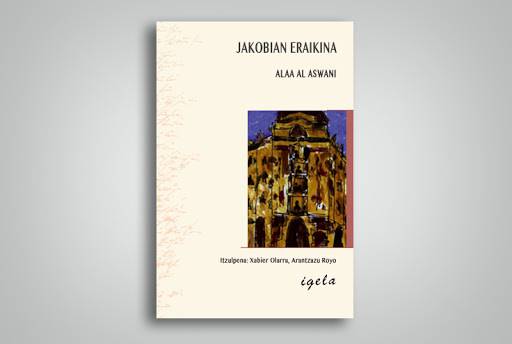 'Jakobian eraikina' liburuari buruz, gaur