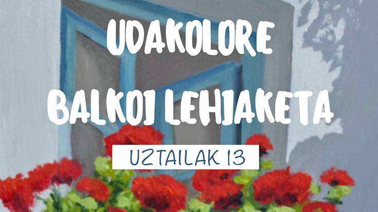 Udako itxura ederra gaur, herriak!