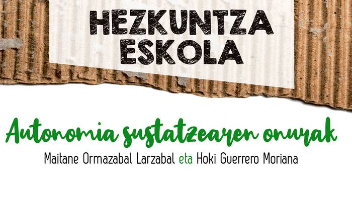 Autonomiaz gaur Hezkuntza Eskolan