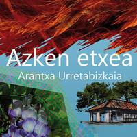 Irakurketa Kluba: 'Azken etxea', Arantxa Urretabizkaia