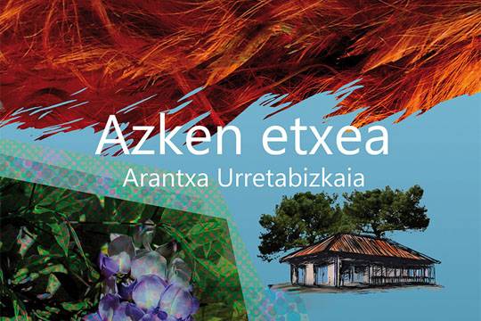 Irakurketa Kluba: 'Azken etxea', Arantxa Urretabizkaia