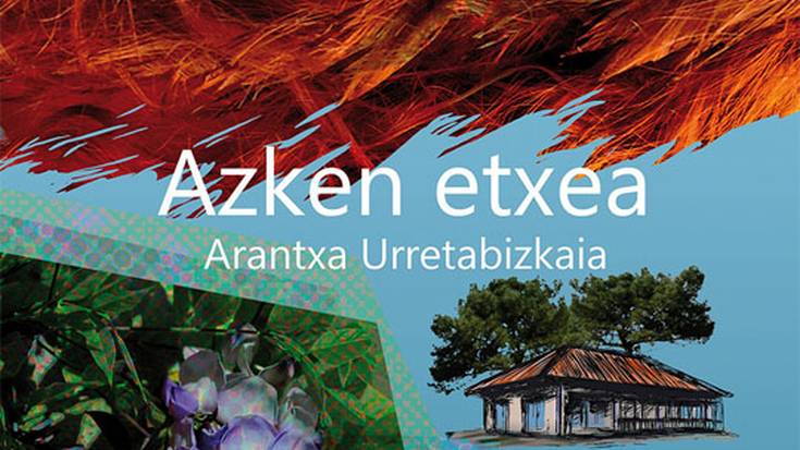 Irakurketa Kluba: 'Azken etxea', Arantxa Urretabizkaia