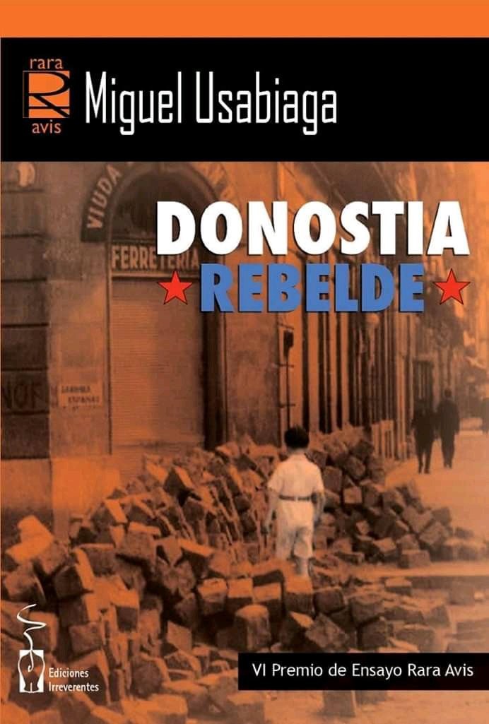 Gaur aurkeztuko du 'Donostia rebelde' entsaioa Miguel Usabiagak, Donostian