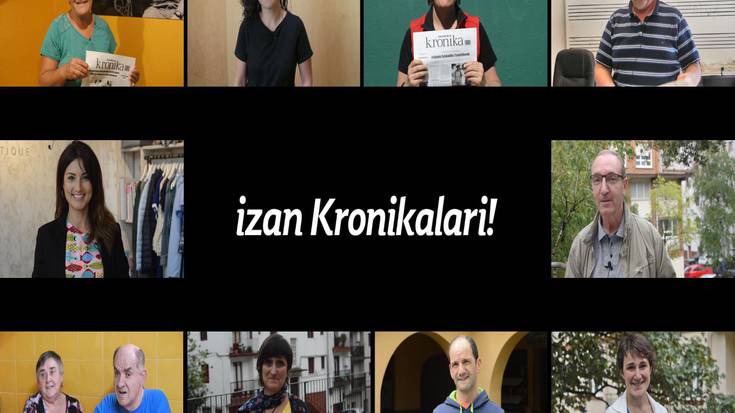 Memoria gorde, oraina bizi, etorkizuna eraiki, izan Kronikalari!