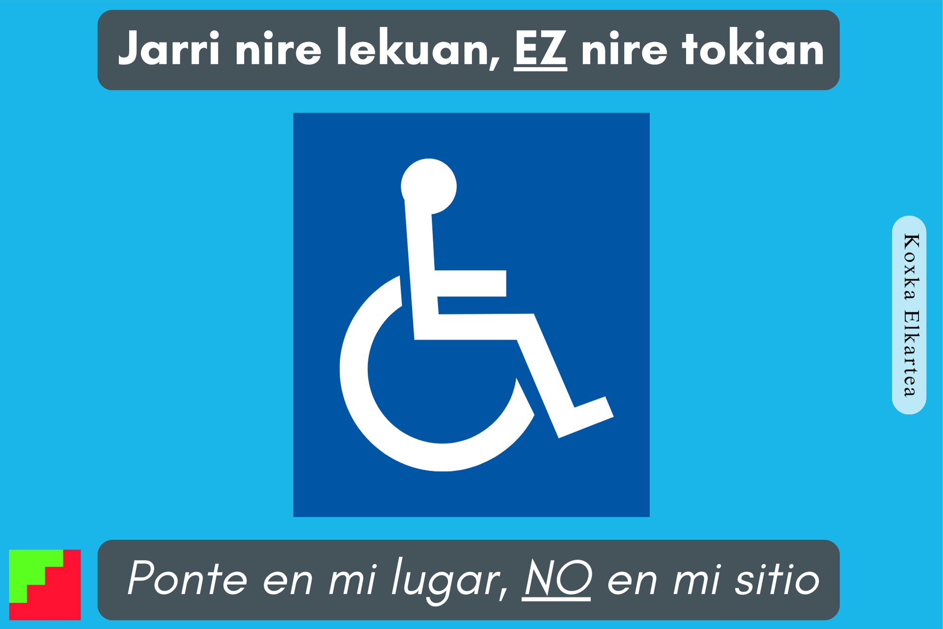 Jarri nire lekuan, EZ nire tokian