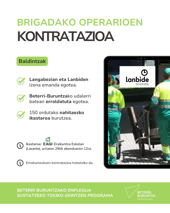 Brigadetako operario gisa aritzeko 15 kontratazio eskaintzen dira langabetuen enplegagarritasuna sustatzeko