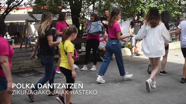 Polka dantzatzen, Zikuñagako Jaiak hasteko