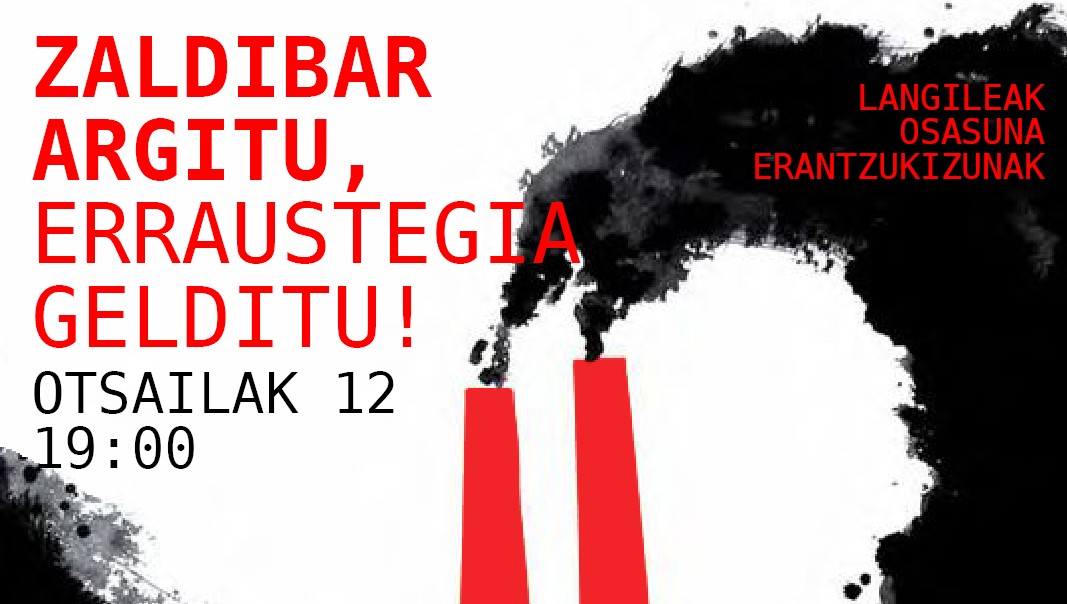 «Zaldibar argitu, erraustegia gelditu» mobilizaziorako deia luzatu dute